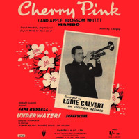 Eddie Calvert - Cherry Pink & Apple Blossom White