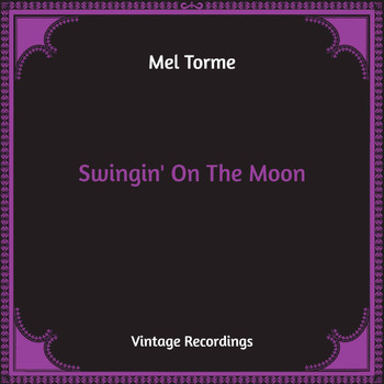 Mel Torme - Swingin' On The Moon (Hq Remastered)