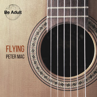 Peter Mac - Flying