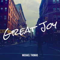 Michael Thomas - Great Joy