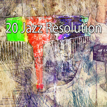 Relaxing Piano Music Consort - 20 Jazz Resolution