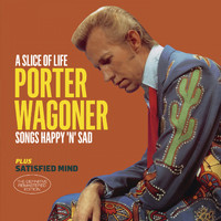 Porter Wagoner - A Slice of Life Plus Satisfied Mind