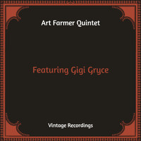Art Farmer Quintet - Featuring Gigi Gryce (Hq Remastered)