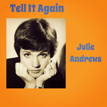 Julie Andrews - Tell It Again
