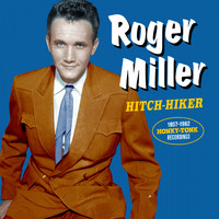 Roger Miller - Hitch-Hiker: 1957-62 Honky-Tonk Recordings