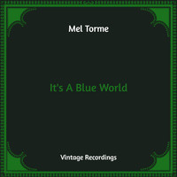 Mel Torme - It's A Blue World (Hq Remastered)