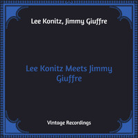 Lee Konitz, Jimmy Giuffre - Lee Konitz Meets Jimmy Giuffre (Hq Remastered)