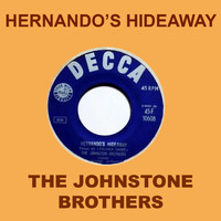The Johnston Brothers - Hernando's Hideaway