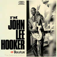 John Lee Hooker - I`m John Lee Hooker
