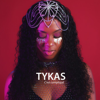Tykas - C'est compliqué
