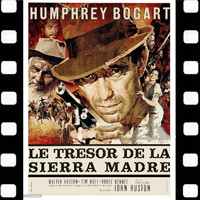 Max Steiner - Le Tresor De La Sierra Madre Soundtrac k Suite (Humphrey Bogart)
