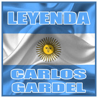 Carlos Gardel - Leyenda Carlos Gardel