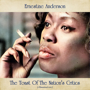 Ernestine Anderson - The Toast Of The Nation's Critics (Remastered 2021)