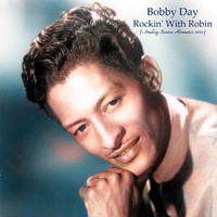 Bobby Day - Rockin' With Robin (Analog Source Remaster 2021)