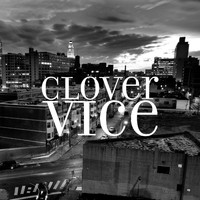 Clover - Vice (Explicit)