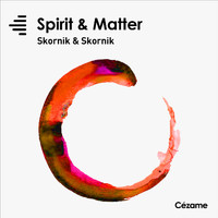 Guy Skornik, Elisabeth Skornik - Spirit & Matter