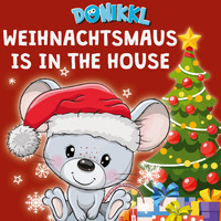 DONIKKL - Weihnachtsmaus is in the house - Weihnachtslieder für Kinder mit Jingle Bells