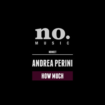 Andrea Perini - How Much