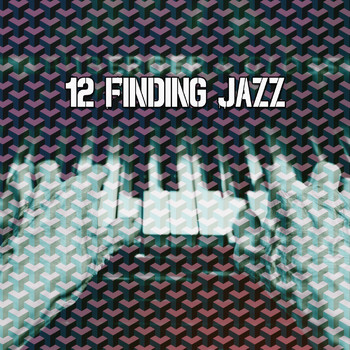 Relaxing Piano Music Consort - 12 Finding Jazz