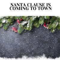 Carmen Cavallaro - Santa Clause Is Coming to Town