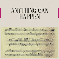 Xavier Cugat & His Orchestra - Anything Can Happen