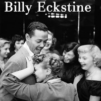 Billy Eckstine - Billy Eckstine