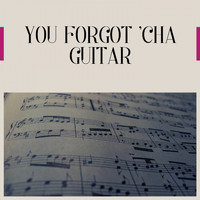 Xavier Cugat & His Orchestra - You Forgot 'Cha Guitar