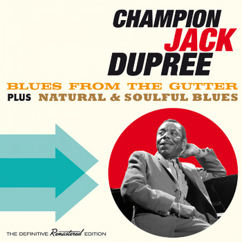 Champion Jack Dupree - Blues from the Gutter (Explicit)