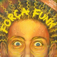 Furacão 2000 - Força Funk