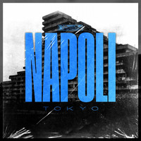 Tokyo - Napoli (Explicit)