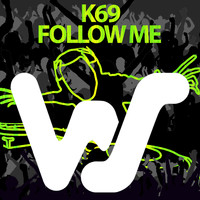 K69 - Follow Me