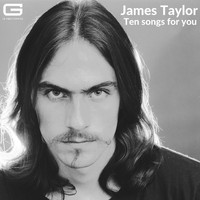 James Taylor - Ten Songs for you