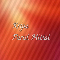Parul Mittal - Kripa