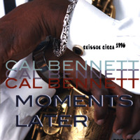 Cal Bennett - Moments Later (Re-Issue Circa 1996)