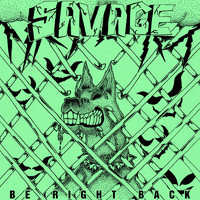 Savage - Be Right Back