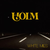Holm - White Miles