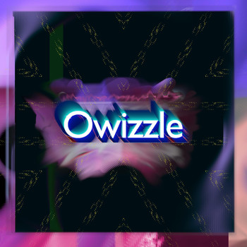 Super Glue - Owizzle (Explicit)