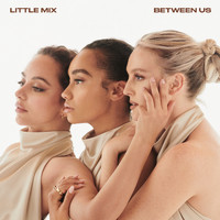 Little Mix - Between Us (Explicit)
