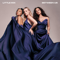 Little Mix - Between Us (Deluxe Version [Explicit])