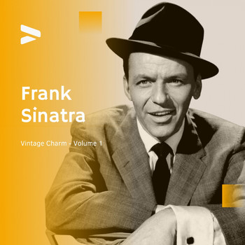 Frank Sinatra - Frank Sinatra - Vintage Charm (Volume 1)