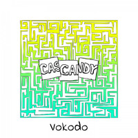 Cascandy - Vokodo