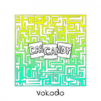 Cascandy - Vokodo