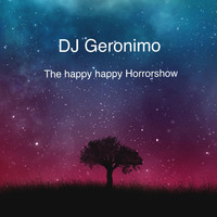 DJ Geronimo - The happy happy Horrorshow