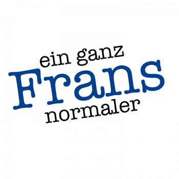 Frans - Ein ganz normaler Frans (Explicit)
