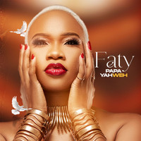 Faty - Papa yahweh