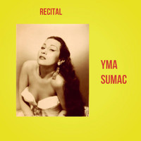 Yma Sumac - Recital