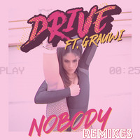 DRIVE - Nobody (Remixes)