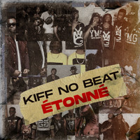 Kiff No Beat - Étonné
