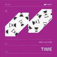 Midi Culture - Time (Explicit)