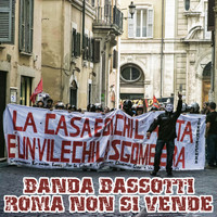 Banda Bassotti - Roma Non Si Vende